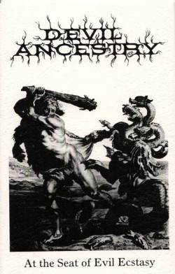 Devil Ancestry : At the Seat of Evil Ecstasy